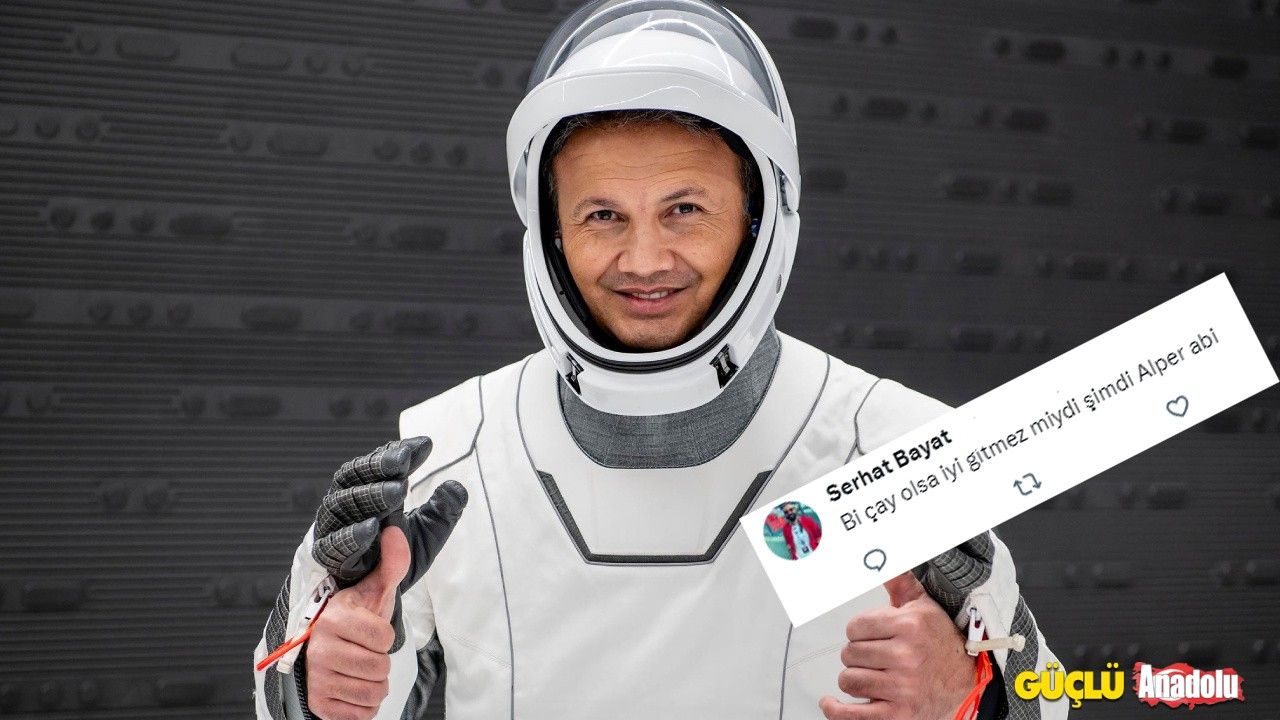 Alper Gezeravcı'nın uzaya çıkmasına gelen komik yorumlar