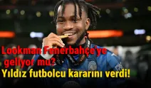 Lookman Fenerbahçe'ye geliyor mu? Yıldız futbolcu kararını verdi!