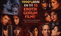 1990'ların en iyi 15 erotik gerilim filmi!