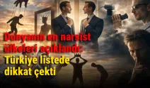 Dünyanın en narsist ülkeleri açıklandı: Türkiye listede dikkat çekti