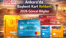 Ankara’da Başkent Kart Rehberi: 2026 Güncel Bilgiler