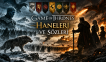 Game of Thrones haneleri ve sözleri