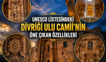 UNESCO listesindeki Divriği Ulu Camii’nin öne çıkan özellikleri