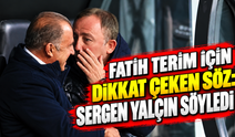 Fatih Terim için dikkat çeken söz: Sergen Yalçın söyledi