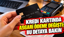 Kredi kartında asgari ödeme değişti: Bu detaya bakın