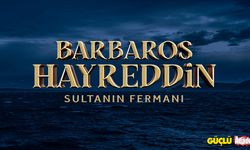 Barbaros Hayreddin: Sultanın Fermanı son bölüm tek parça izle! Barbaros Hayreddin: Sultanın Fermanı 17. bölüm izle!