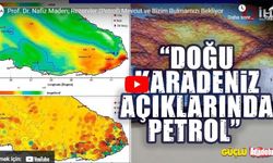 Jeofizikçi Prof. Dr. Maden, bilinmeyen petrol rezervlerini açıkladı