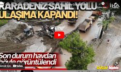 Ordu’da sel ve heyelan sonrası sahil yolu kapandı