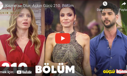 Kısmetse Olur son bölüm izle! Kısmetse Olur 210. bölüm izle! Kısmetse Olur 210. bölüm FULL İZLE