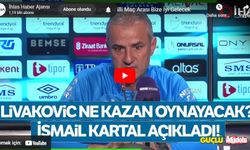 İsmail Kartal, Livakovic'in ne zaman oynayacağını açıkladı!