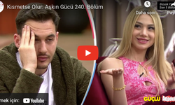 Kısmetse Olur son bölüm izle! Kısmetse Olur 240. bölüm izle! Kısmetse Olur 240. bölüm FULL İZLE