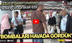 Kudüs’te Olan Gurbetçiler: “Bombaları havada gördük”