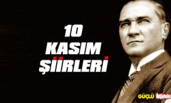 En güzel 10 Kasım şiirleri