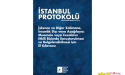 İstanbul Protokolü nedir? İstanbul Protokolü amacı nedir?