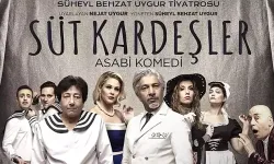 "Süt Kardeşler" temmuz ayında turnede