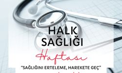 "Sağlığını Erteleme, Harekete Geç"