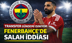 Transfer gündemi ısınıyor: Fenerbahçe’de Salah iddiası
