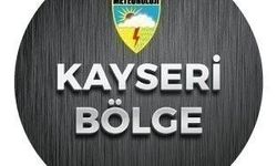 Kayseri'ye şiddetli yağış uyarısı verildi