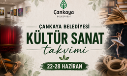 Çankaya Belediyesi kültür sanat takvimi 22-28 Haziran
