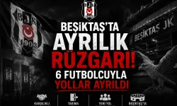 Beşiktaş'ta ayrılık rüzgarı! 6 futbolcuyla yollar ayrıldı