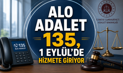 Alo Adalet 135, 1 Eylül'de hizmete giriyor
