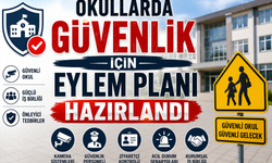 Okullarda güvenlik için eylem planı hazırlandı