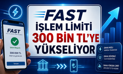 FAST işlem limiti 300 bin TL'ye yükseliyor