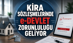 Kira sözleşmelerinde e-Devlet zorunluluğu geliyor