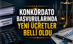 Konkordato başvurularında yeni ücretler belli oldu