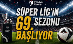 Süper Lig'in 69. sezonu başlıyor