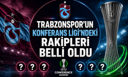 Trabzonspor'un Konferans Ligi rakipleri belli oldu