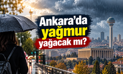 Ankara'ya yağmur geliyor: Meteoroloji tarih verdi