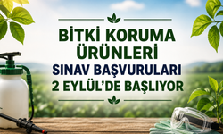 Bitki koruma ürünleri sınav başvuruları 2 Eylül'de başlıyor