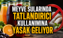 Meyve sularında tatlandırıcı kullanımına yasak geliyor