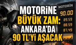 Motorine büyük zam: Ankara'da 90 TL'yi aşacak