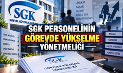 SGK personelinin görevde yükselme yönetmeliği değişti