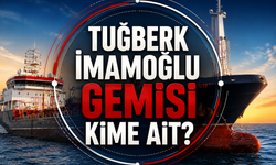 Tuğberk İmamoğlu gemisi kime ait? Silivri'de gemi kazası!