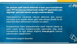 PTT: PTT'nin başvuran herkese kredi verdiği haberleri gerçeği yansıtmamaktadır