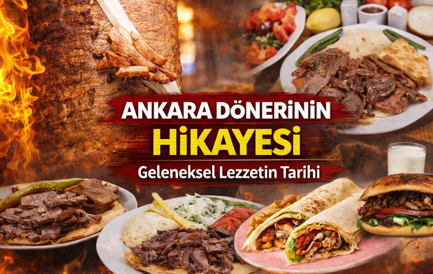 Ankara Dönerinin Hikayesi: Geleneksel Lezzetin Tarihi
