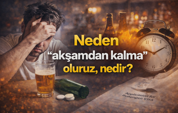 Neden "akşamdan kalma" oluruz, nedir?