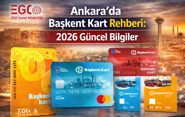 Ankara’da Başkent Kart Rehberi: 2026 Güncel Bilgiler