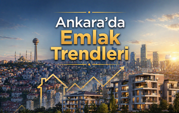 Ankara’da Emlak Trendleri