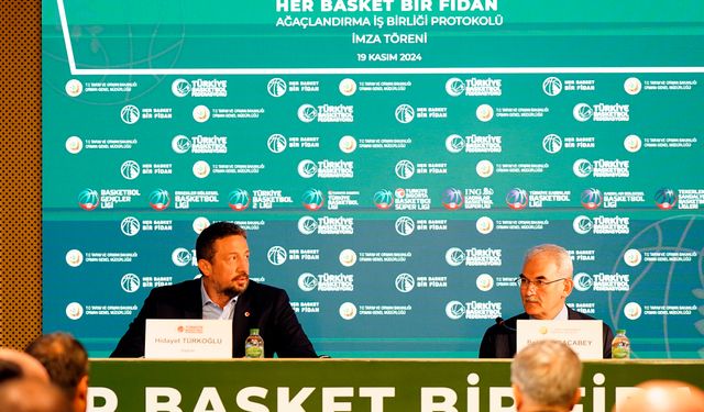 "Her Basket Bir Fidan" projesi yeşile can verecek