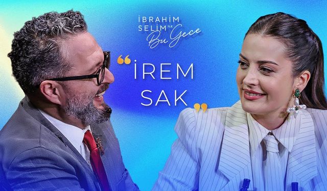 İrem Sak'ın eski menajeri kim? Ayşe Barım mı?