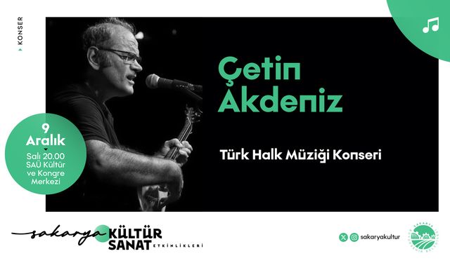Çetin Akdeniz’den Sakarya’da Türk Halk Müziği ziyafeti