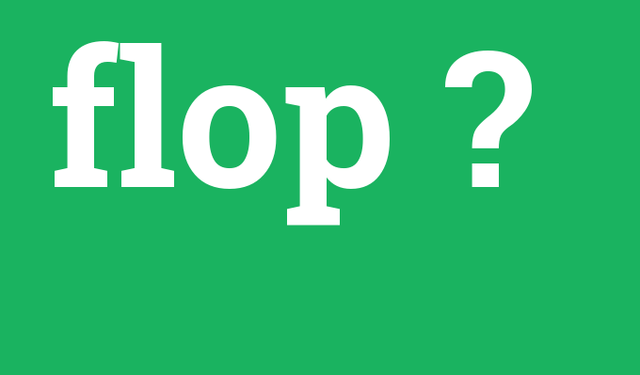 Sosyal medyada kullanılan flop sözcüğü ne anlama geliyor?