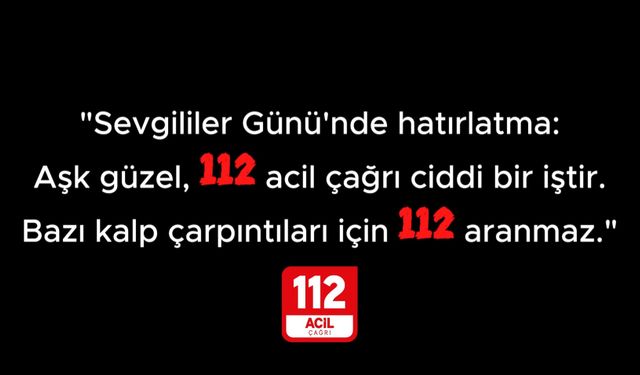 Sevgililer Günü’nde 112’den pasta isteyen şahsa para cezası
