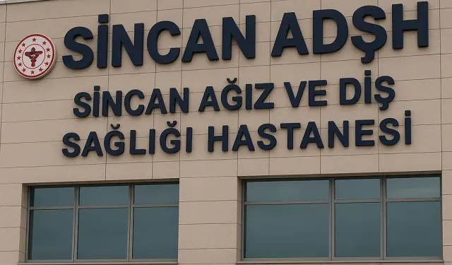 Sağlık Bakanlığı Sincan Ağız ve Diş Sağlığı Hastanesi