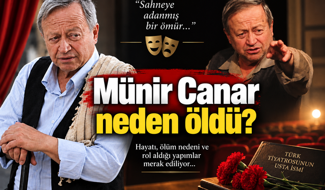 Münir Canar neden öldü? Münir Canar kimdir?