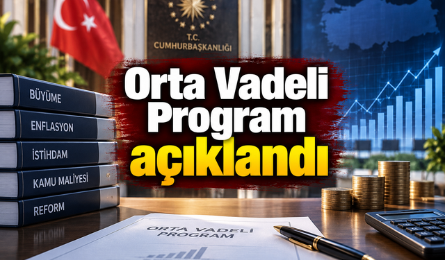 2027-2029 Orta Vadeli Program açıklandı